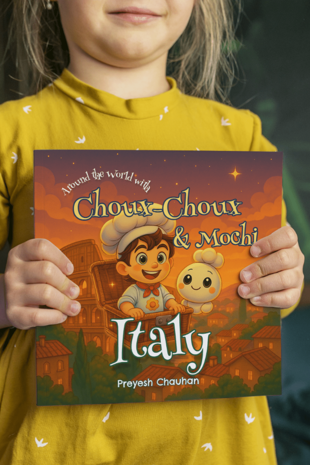 Book 1 - Around the World with Choux - Choux & Mochi: Italy - Around the World with Choux - Choux & Mochi